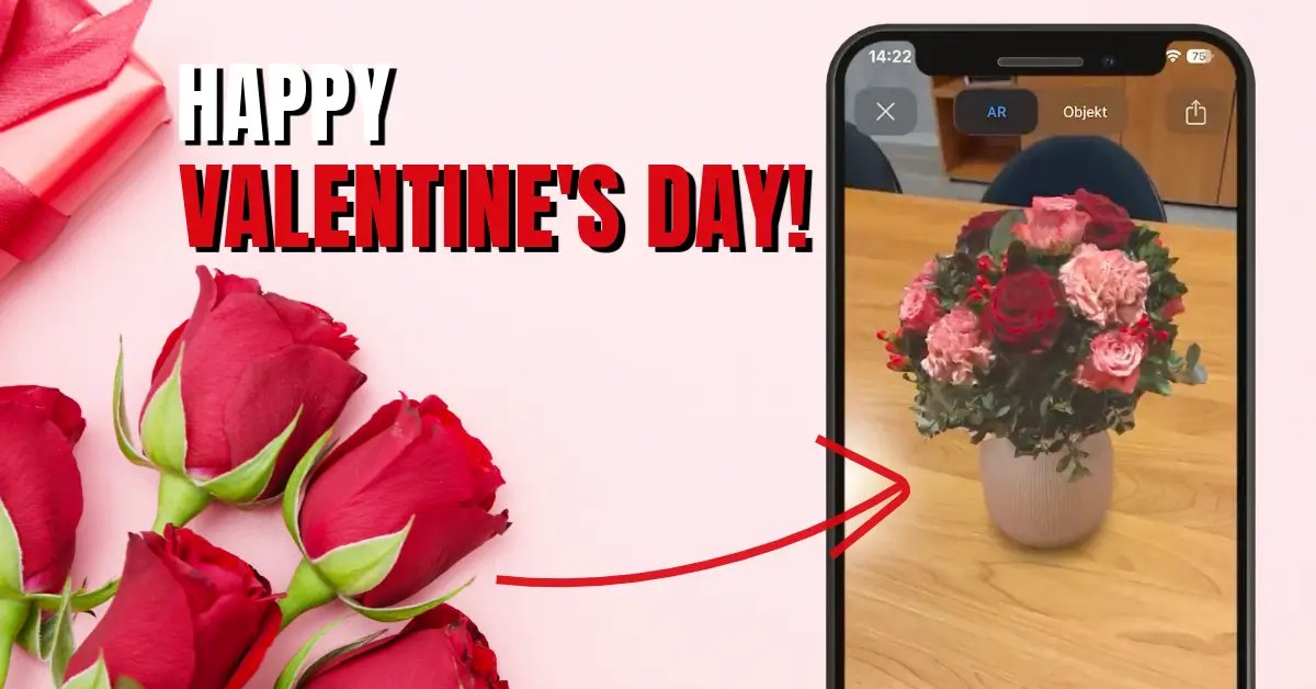 Gescannter Blumenstrauß in Augmented Reality auf einem Holztisch im Smartphone, daneben rote Rosen und der Schriftzug Happy Valentine's Day