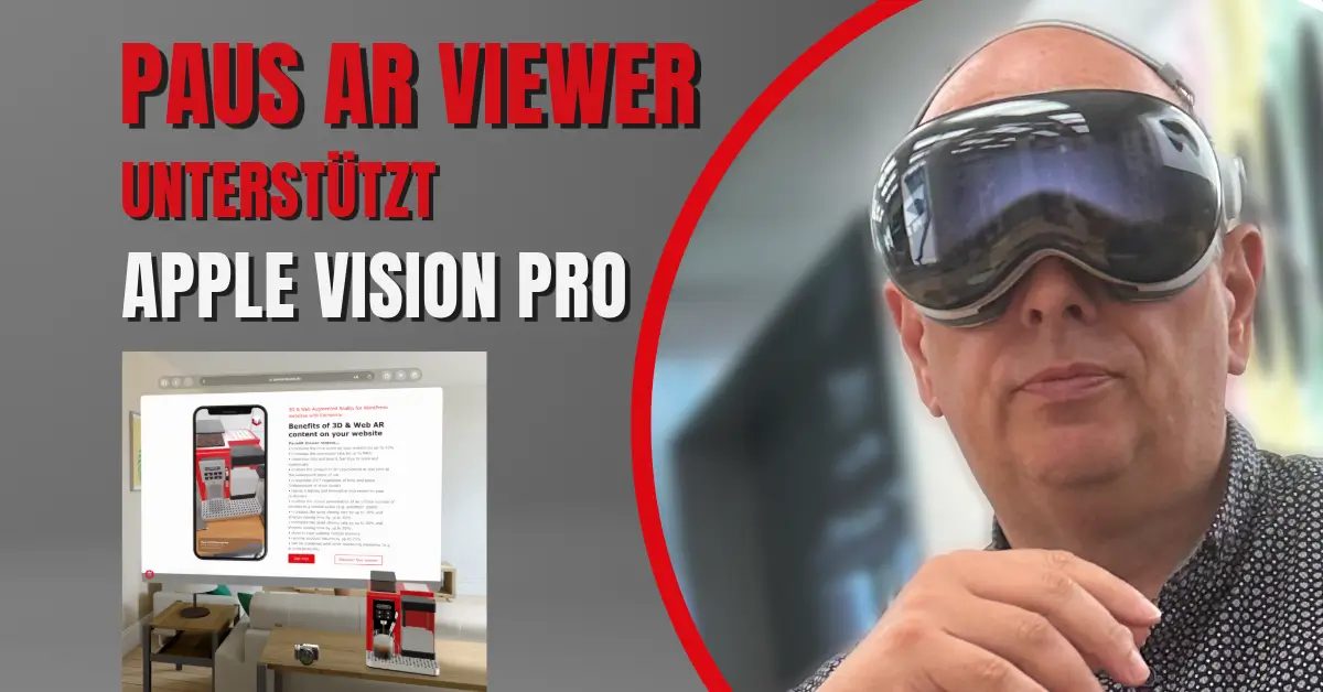 Der PausAR Viewer unterstützt Web Augmented Reality auf der Apple Vision Pro