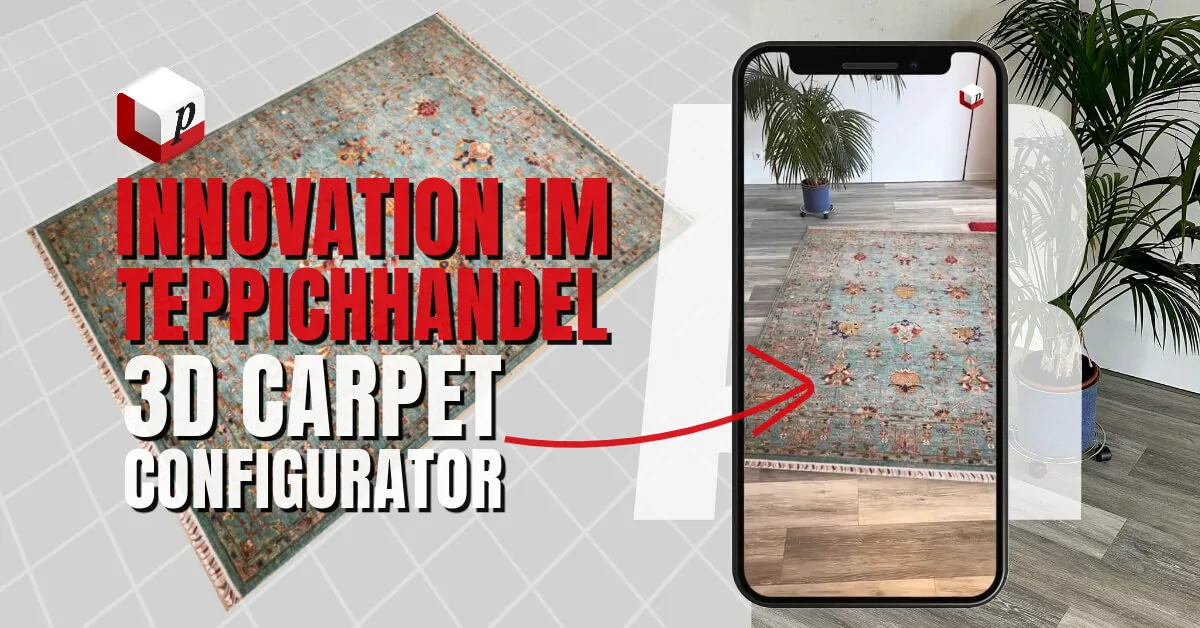 Türkisfarbener Orientteppich als 3D-Modell, rechts per AR im Smartphone auf einem Holzboden, dazu „3D Carpet Configurator“